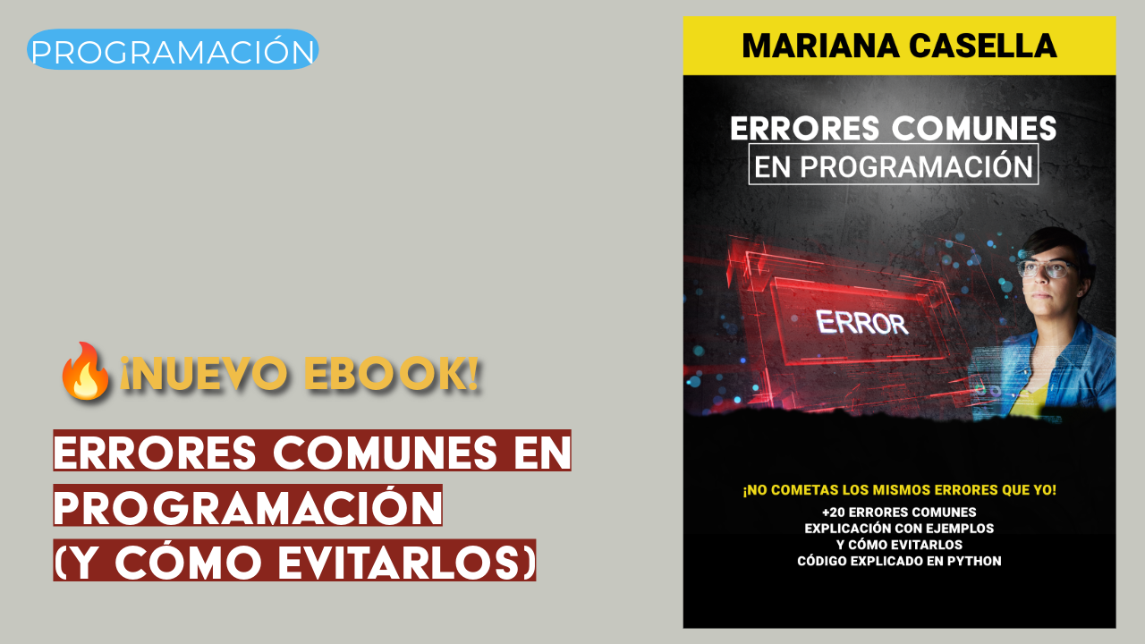 ¿Cómo evitar errores al programar?: ¡Mi nuevo ebook!