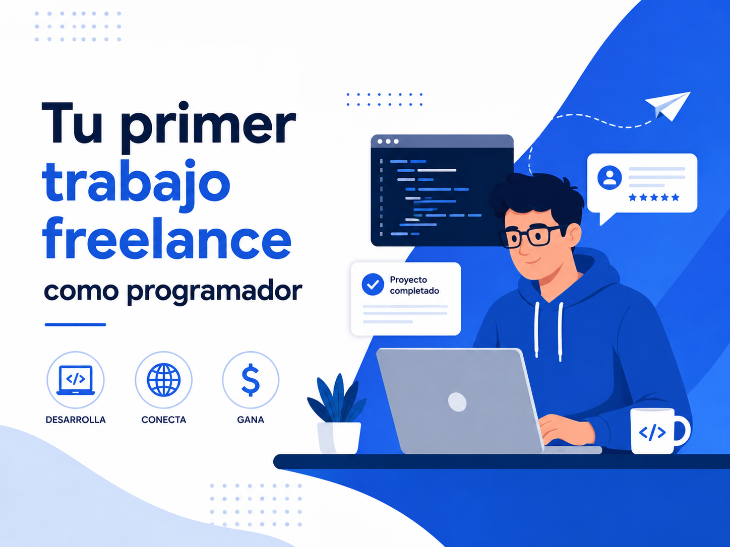 Trabajo Freelance para Programadores: Guía Completa para Conseguir tus Primeros Clientes
